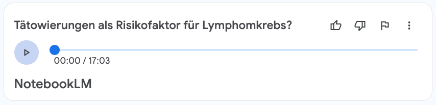 A.I. about - Tattoos as a risk factor for lymphoma cancer - Copyright NotebookLM ohne Garantie und Gewährleistung seitens Doctare 11/2024