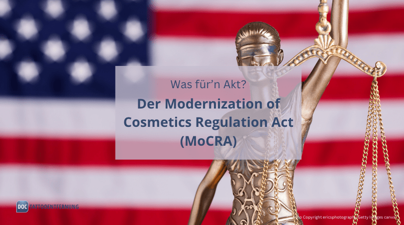 Was für’n Akt? Der Modernization of Cosmetics Regulation Act (MoCRA)!
