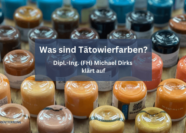 Was sind Tätowierfarben? Dipl.-Ing. (FH) Michael Dirks klärt auf