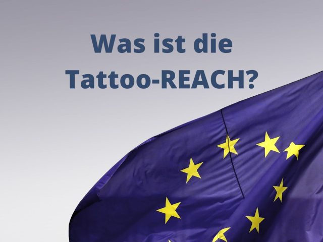 Was ist die Tattoo-REACH?
