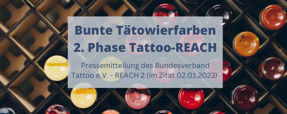 Bunte Tätowierfarben – 2. Phase Tattoo-REACH