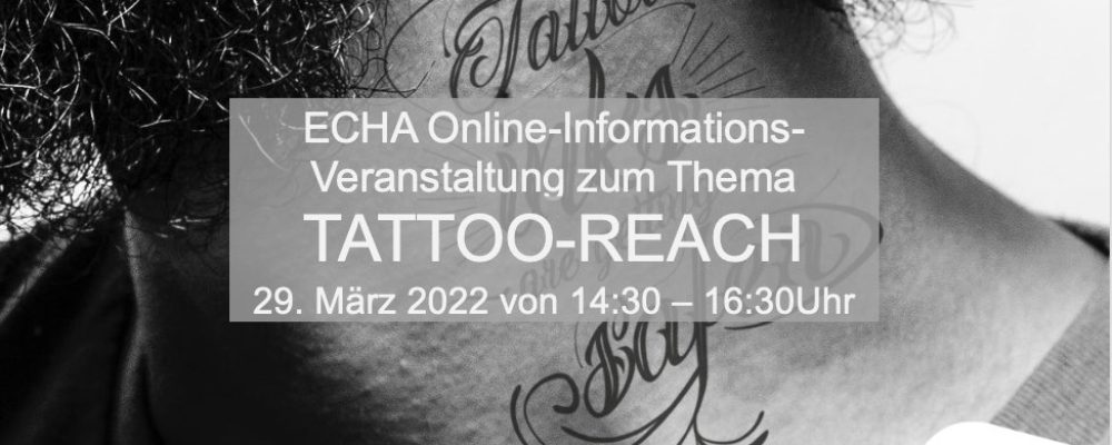 ECHA Online-Informations-Veranstaltung zum Thema TATTOO-REACH