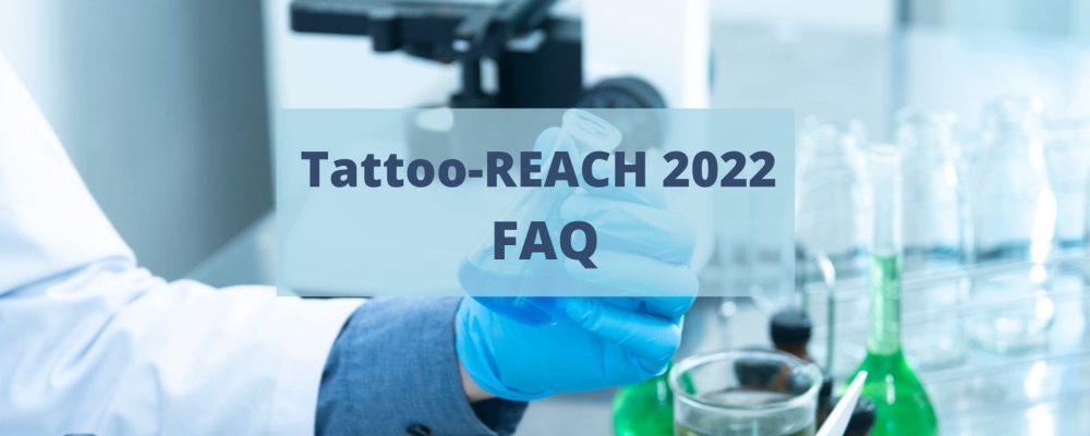 Tattoo-REACH Verordnung 2022 – Fragen und Antworten