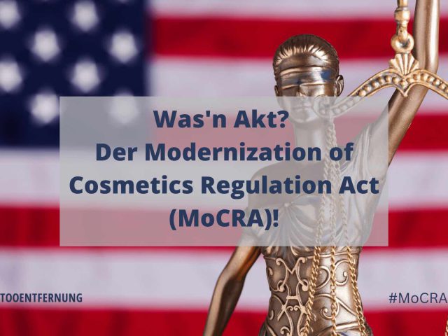 Was’n Akt? Der Modernization of Cosmetics Regulation Act (MoCRA)!